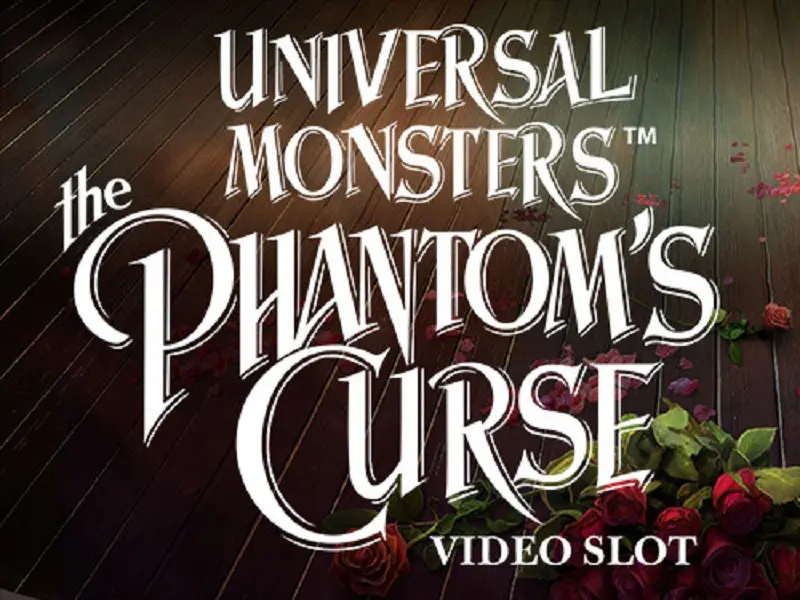 Universal Monsters - The Phantom’s Curse