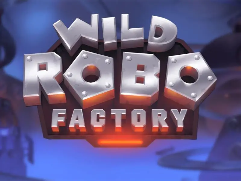Wild Robo Factory